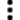símbolo vertical en 3 puntos
